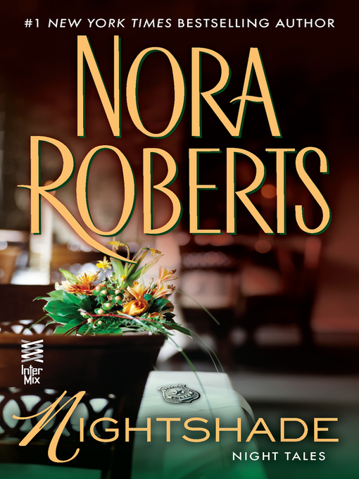 Title details for Nightshade by Nora Roberts - Available